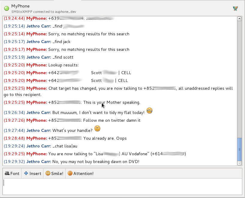 Chatting with various contacts via SMStoXMPP with Pidgin as a client.